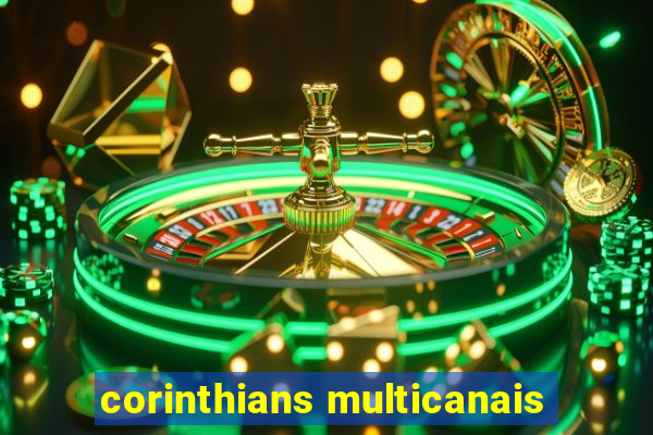 corinthians multicanais